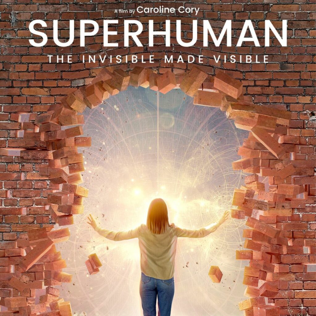 Super humano - O Invisível se Torna Visível